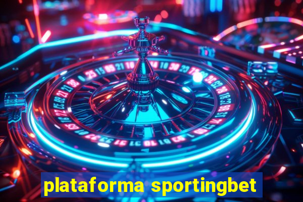 plataforma sportingbet